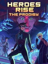 Heroes Rise: The Prodigy Image