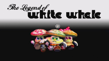 Legend of White Whale Image