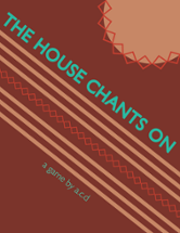THE HOUSE CHANTS ON Image