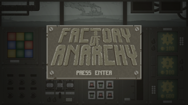 Factory of Anarchy Image