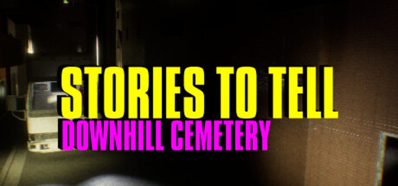 Stories to Tell - Downhill Cemetery Game Cover