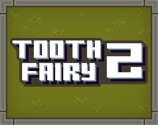 Tooth Fairy 2 Game Cover