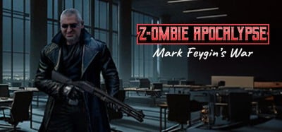 Z-ombie Apocalypse - Mark Feygin's War Image