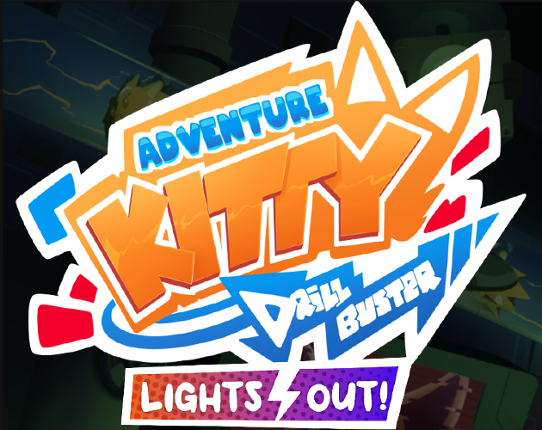 Adventure Kitty Drill Buster: Light's Out Game Cover