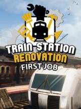 Train Station Renovation: First Job Image