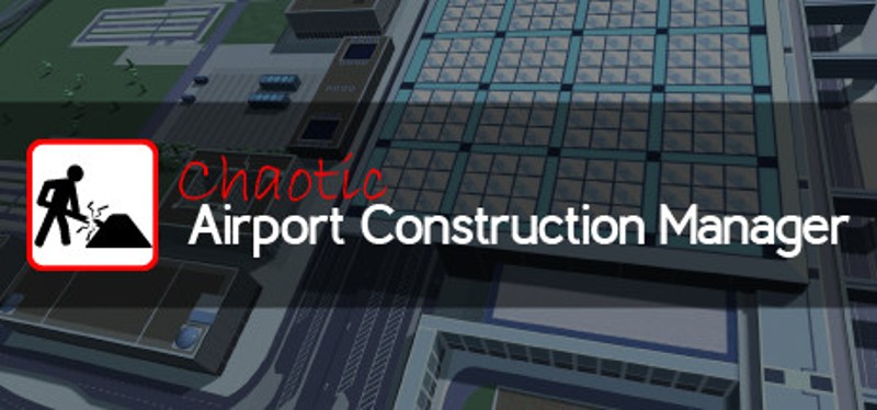 Chaotic Airport Construction Manager Game Cover