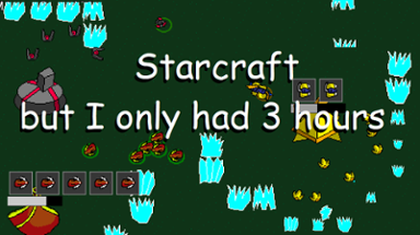 Starcraft but I only had 3(+2) hours Image