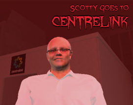 Scotty Goes to Centrelink Image