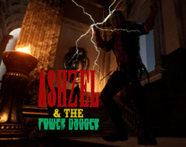 Ashzel & The Power Dagger Image