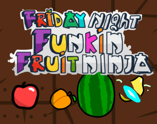 Friday Night Funkin' Fruit Ninja Remastered v1.0 Game Cover