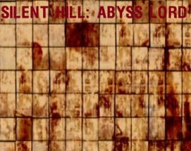 Silent Hill: Abyss Lord Image