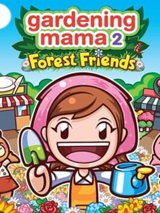 Gardening Mama 2: Forest Friends Game Cover