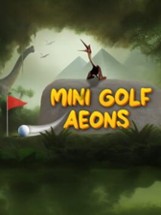 Mini Golf Aeons Image