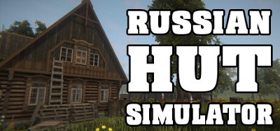 Russian Hut Simulator Image