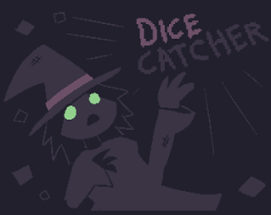 Dice Catcher Image