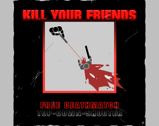 Top-Down Shooter: Kill Your Friends Game Cover