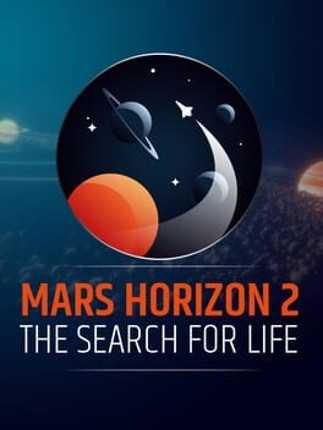 Mars Horizon 2: The Search for Life Game Cover