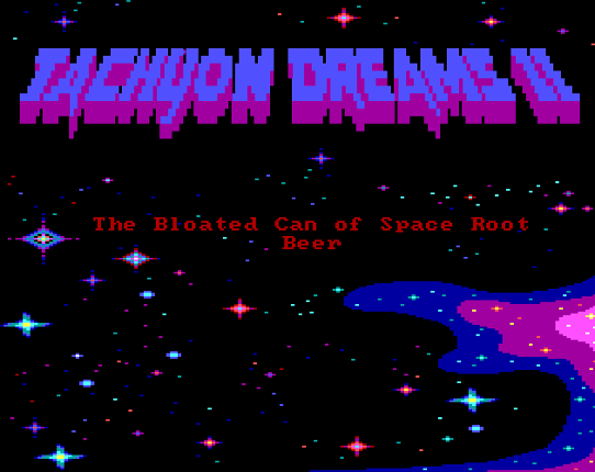 Tachyon Dreams II: The Bloated Can of Space Root Beer Game Cover