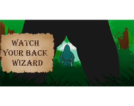 Watch your back, Wizard. Image