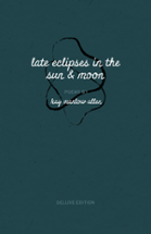 Late Eclipses in the Sun & Moon Image