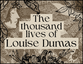 The thousand lives of Louise Dumas Image