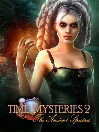 Time Mysteries 2: The Ancient Spectres Game Cover