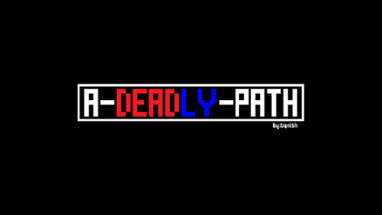 A-Deadly-Path Image