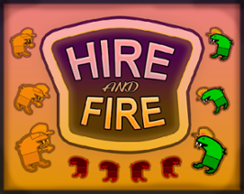 Hire and Fire Image