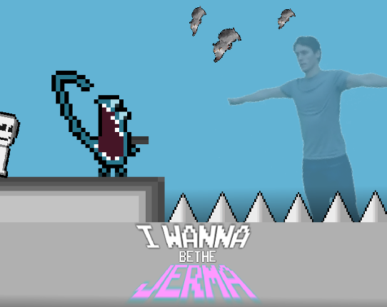 I Wanna Be The Jerma Game Cover