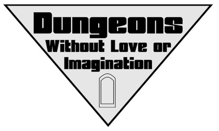 Dungeons Without Love or Imagination Game Cover