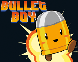 Bullet Boy Image