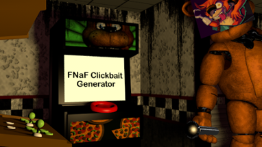 FNaF Clickbait Generator Image