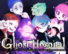 Ghost Hospital -in Thousand Horror Hill- Image