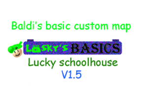 Lucky schoolhouse (Baldi's basic custom map) Image