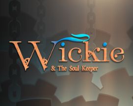 Wickie & The Soul Keeper Image