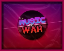 itsMUSICtoWAR Image