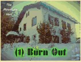 The Mountain Hut 'Burn Out' Image