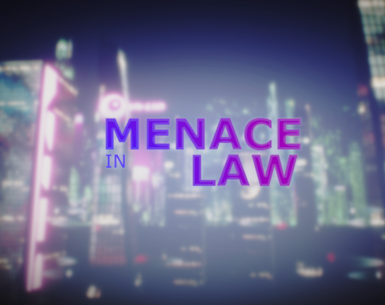 MENACE IN LAW Game Cover