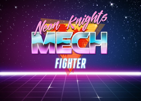 Neon Knights Mech Fighter Game Cover