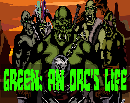 Green: An Orc's Life Game Cover