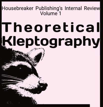Housebreaker Publishing’s Internal Review Volume 1 Theoretical Kleptography Game Cover