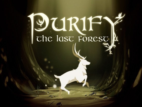 Purify the last forest Game Cover