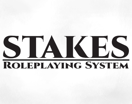 Stakes Tabletop RPG System Game Cover