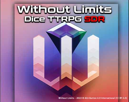 Without Limits -  Dice TTRPG SDR Game Cover