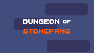 Dungeon of Stonefang Image