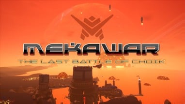 MEKAWAR - The last battle of Choik Image