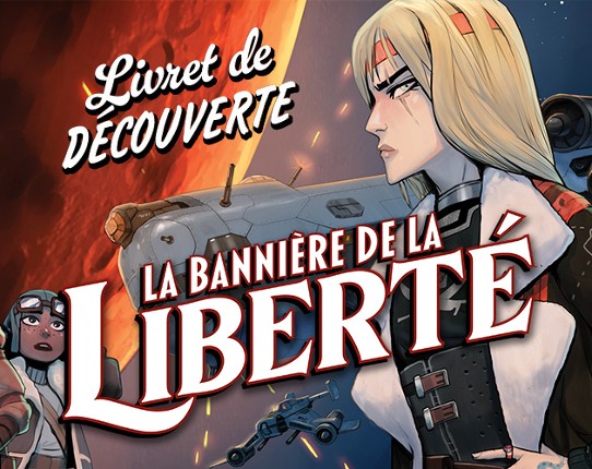 La Bannière de la Liberté - Livret de Découverte Game Cover