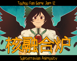 Touhou 核融合炉- Subterravian Animosity Image