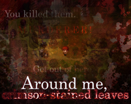 Around me, crimson-stained leaves Image