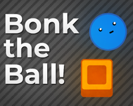 Bonk the Ball! Image